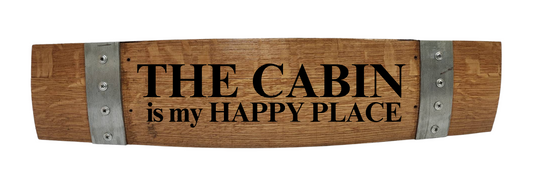 Cabin Stave Sign Laser Engraved  Made from Repurposed Whiskey or Wine Barrels