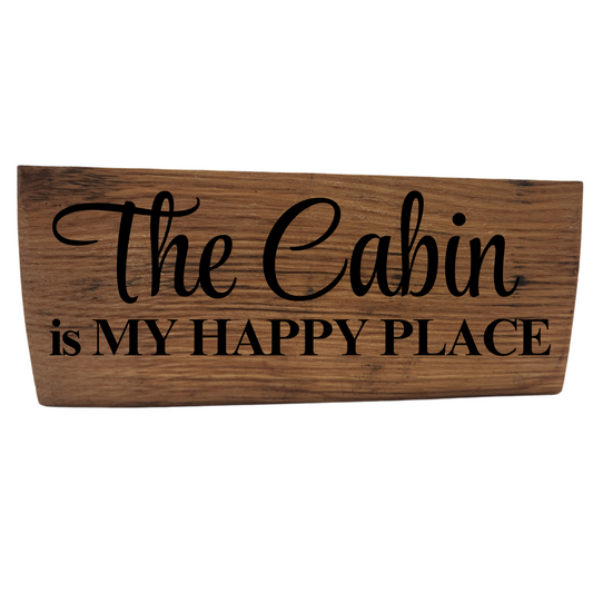 Cabin Block Sign Laser Engraved  Made from Repurposed Whiskey or Wine Barrels