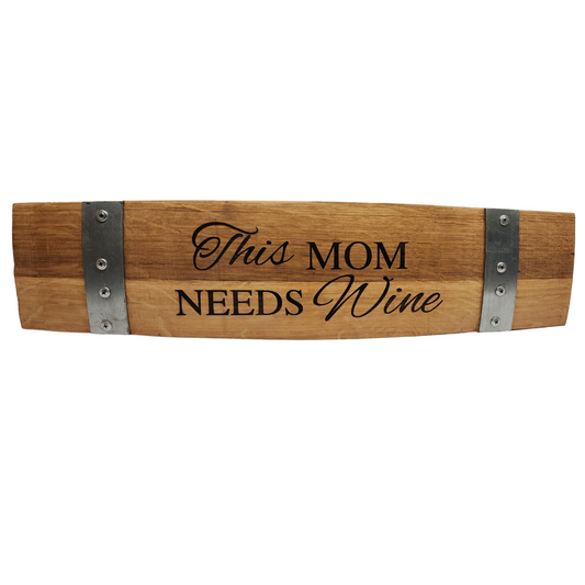 Mom Signs Laser Engraved Made from Repurposed Wine Barrels 24 Inches Long (WineH24)