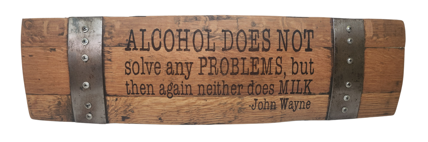 Western Signs with Popular Quotes – Custom Laser Engraved Barrel Stave Sign