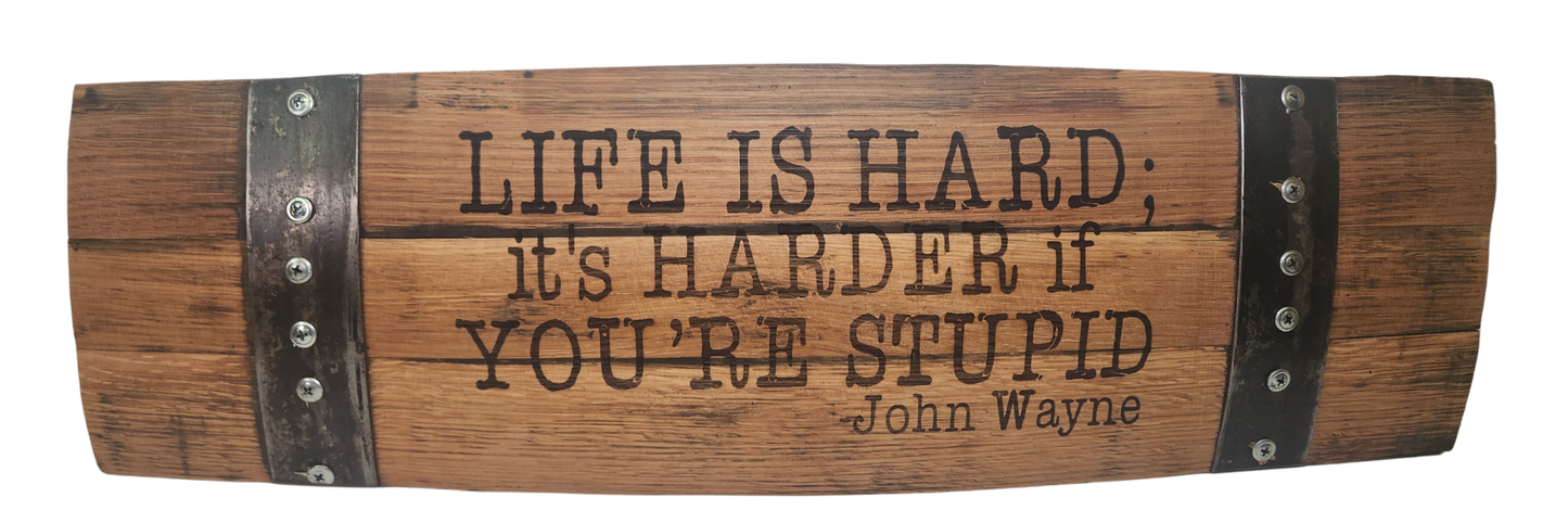 Western Signs with Popular Quotes – Custom Laser Engraved Barrel Stave Sign