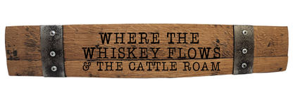 Western Signs with Popular Quotes – Custom Laser Engraved Barrel Stave Sign