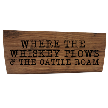 Western Block Sign Laser Engraved  Made from Repurposed Whiskey or Wine Barrels