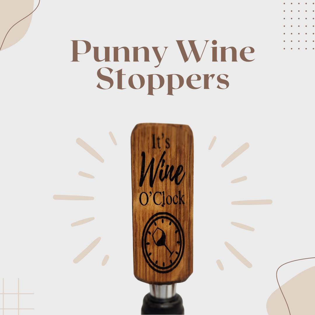 Wine Stoppers with Punny Scripts - WhiskeyandWineDesign