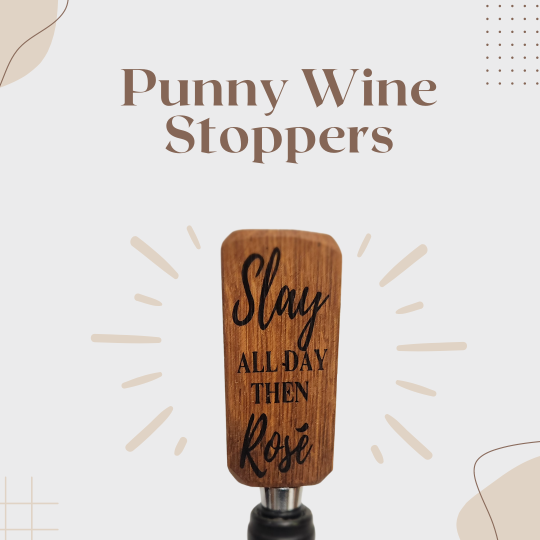 Wine Stoppers with Punny Scripts - WhiskeyandWineDesign