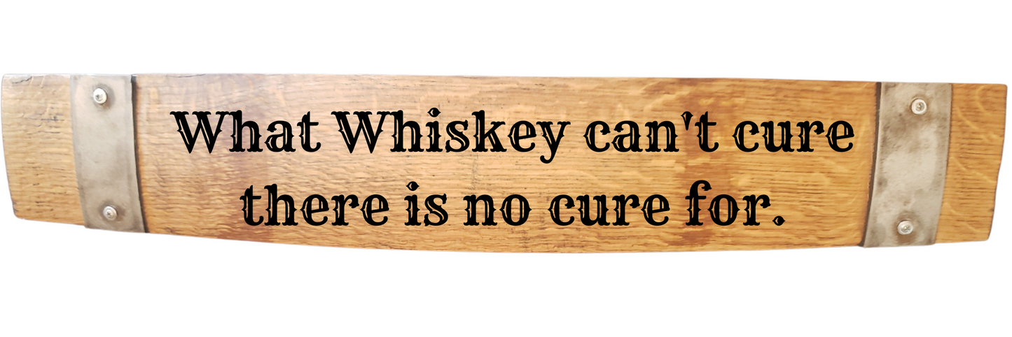 Stave Sign Whiskey Sayings Horizontal 24 Inches XLarge - WhiskeyandWineDesign