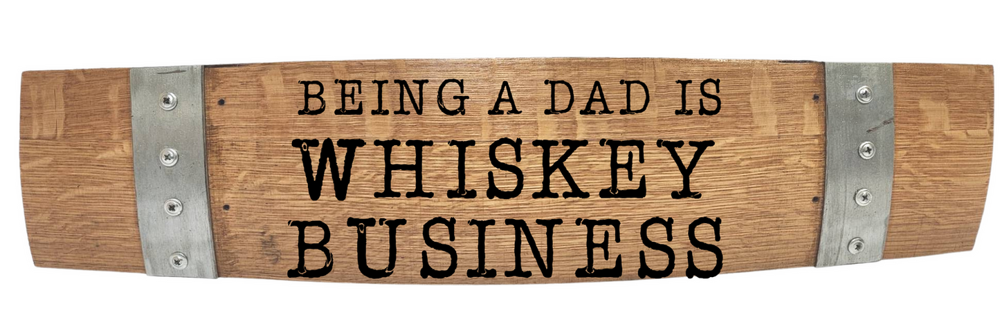 Stave Sign Fathers Day Sayings on Horizontal 24 Inches - WhiskeyandWineDesign