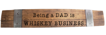 Stave Sign Fathers Day Sayings on Horizontal 24 Inches - WhiskeyandWineDesign