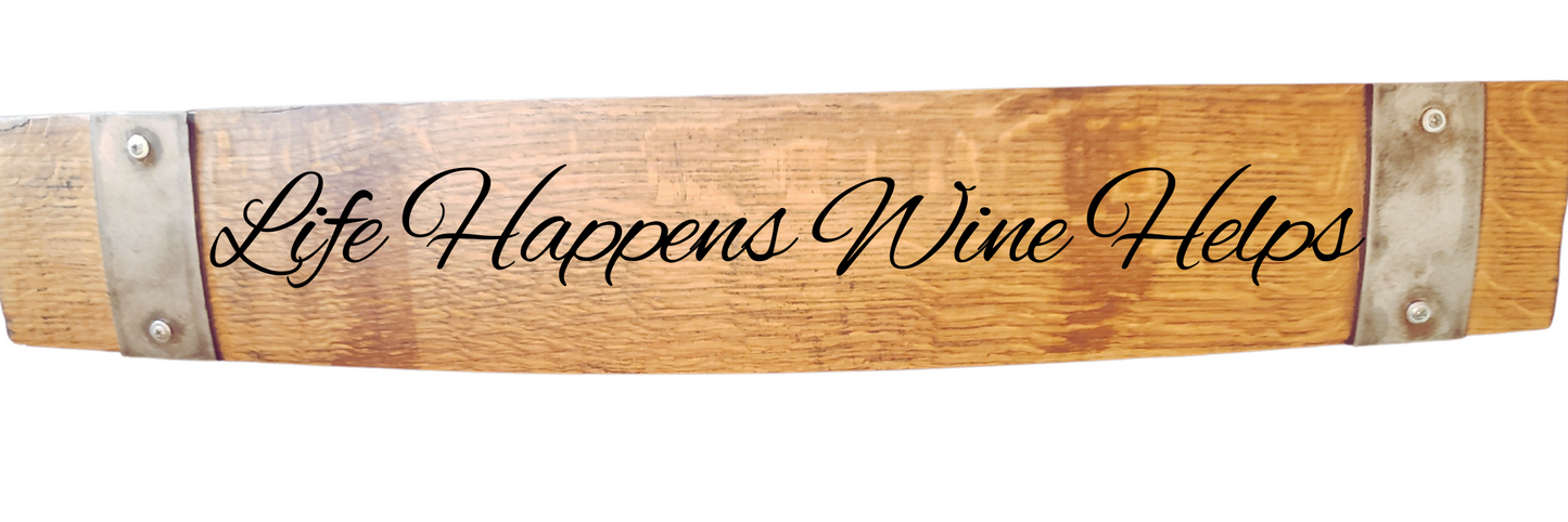 Stave Sign Wine Sayings on Horizontal 28 Inches-WineH28 - WhiskeyandWineDesign