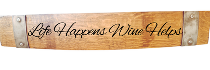 Stave Sign Wine Sayings on Horizontal 28 Inches-WineH28 - WhiskeyandWineDesign