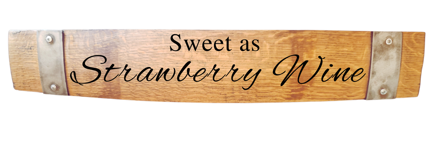 Stave Sign Wine Sayings on Horizontal 28 Inches-WineH28 - WhiskeyandWineDesign