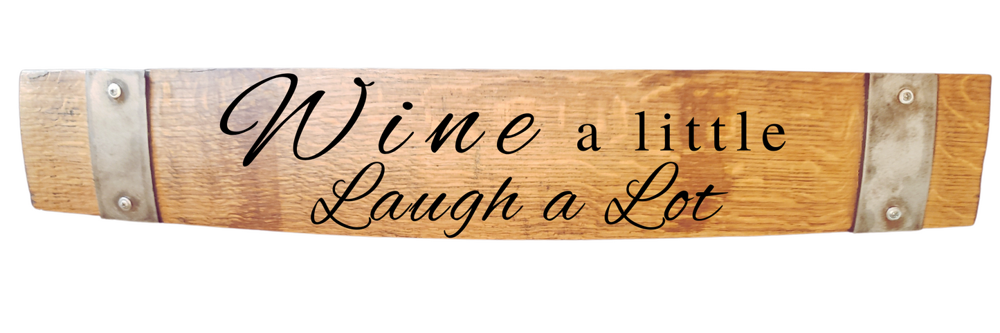 Stave Sign Wine Sayings on Horizontal 28 Inches-WineH28 - WhiskeyandWineDesign