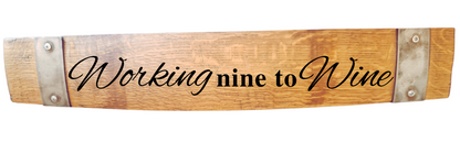 Stave Sign Wine Sayings on Horizontal 28 Inches-WineH28 - WhiskeyandWineDesign